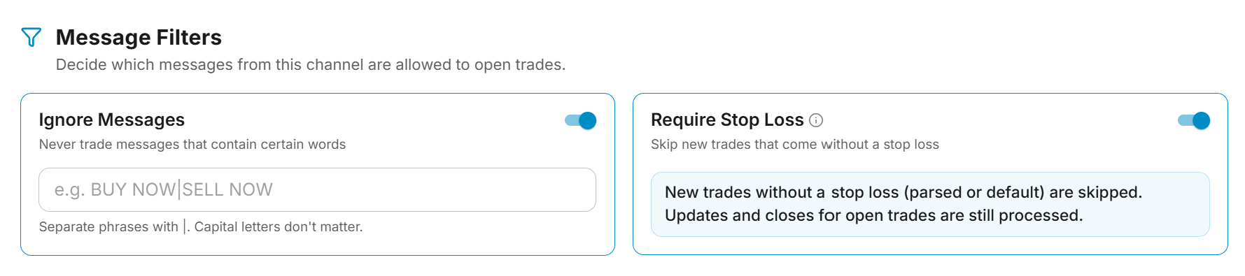 Message Filters section with Ignore Messages and Require Stop Loss cards